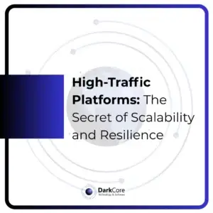 High-Traffic Platforms- The Secret of Scalability and Resilience2