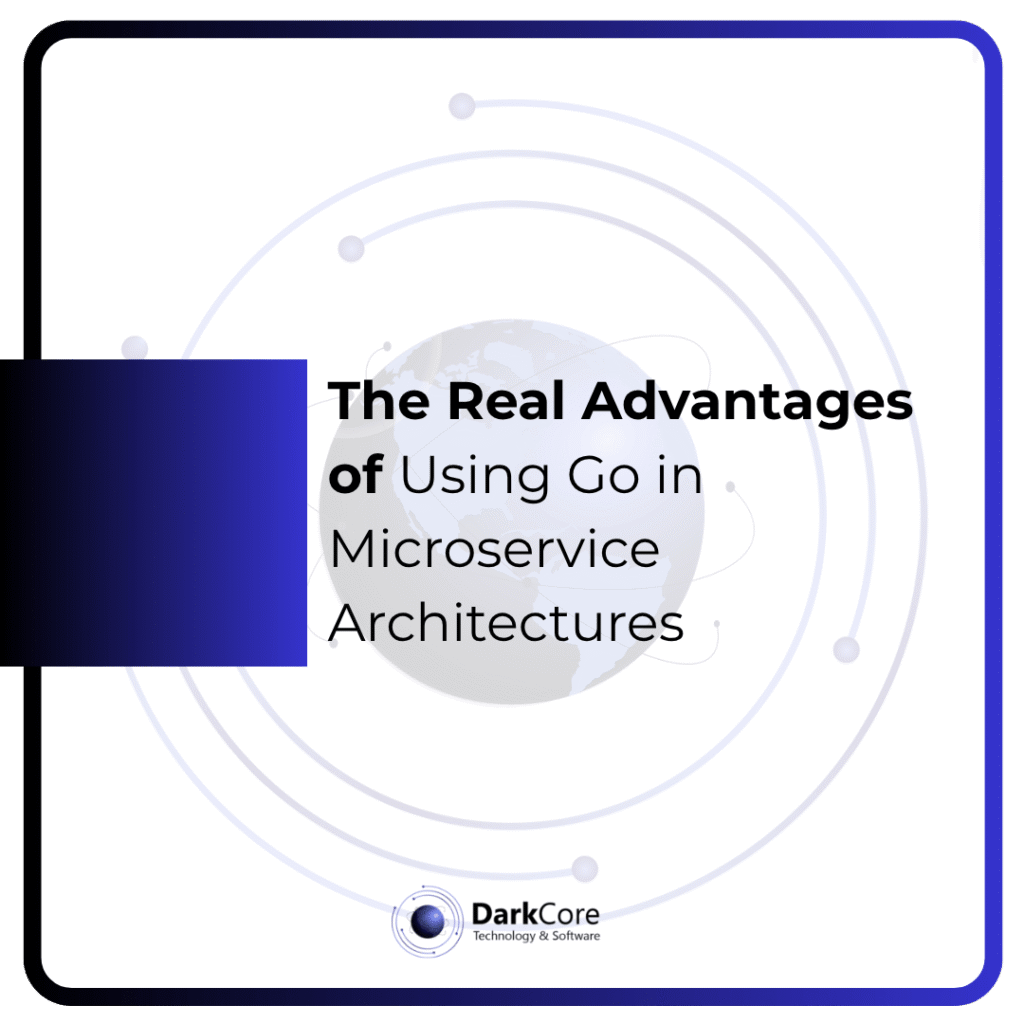 The Real Advantages of Using Go in Microservice Architectures