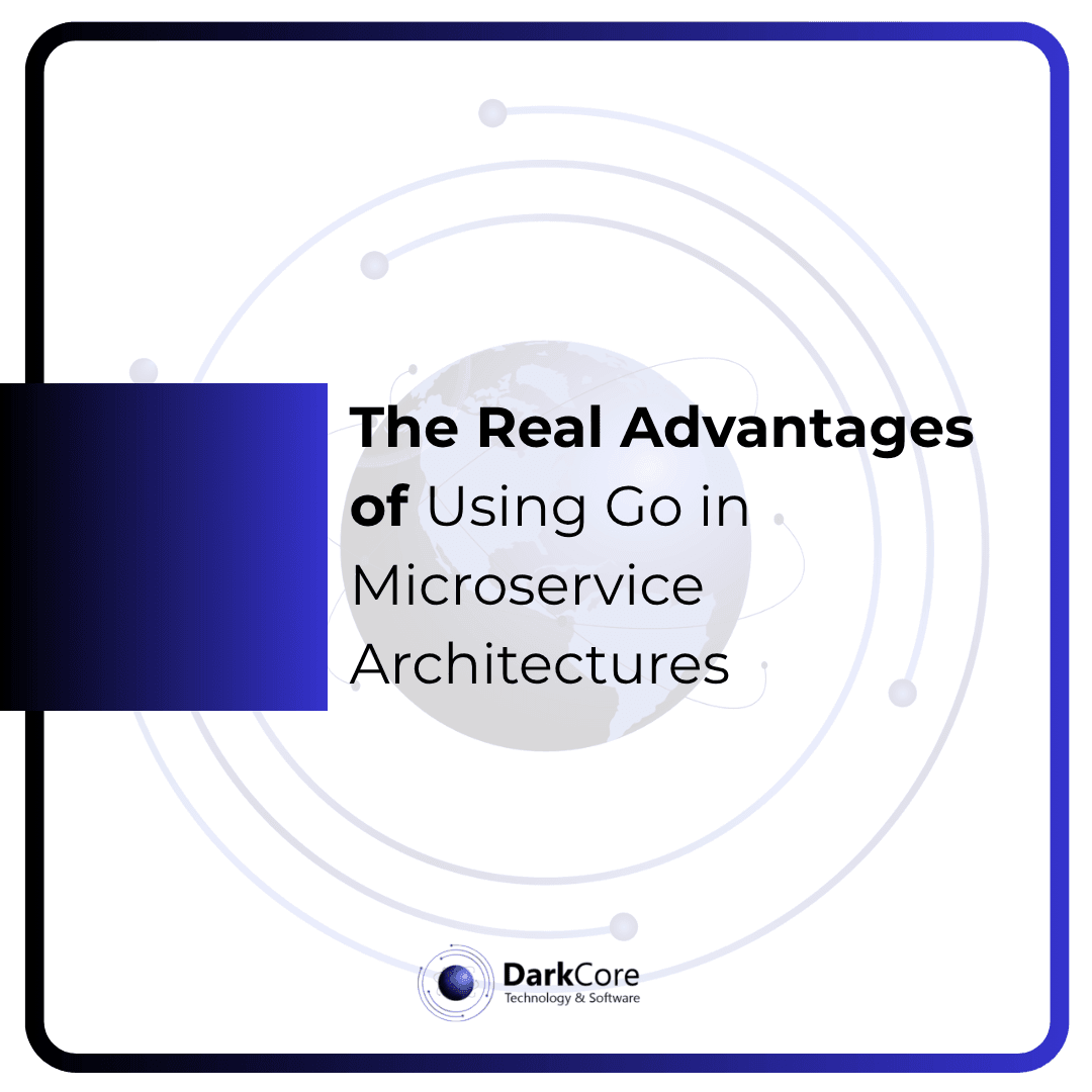 The Real Advantages of Using Go in Microservice Architectures