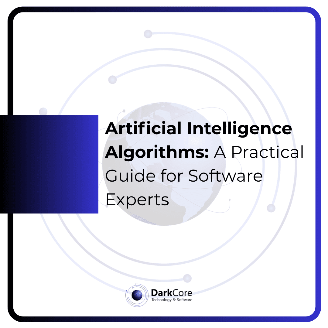 Artificial Intelligence Algorithms: A Practical Guide for Software Experts