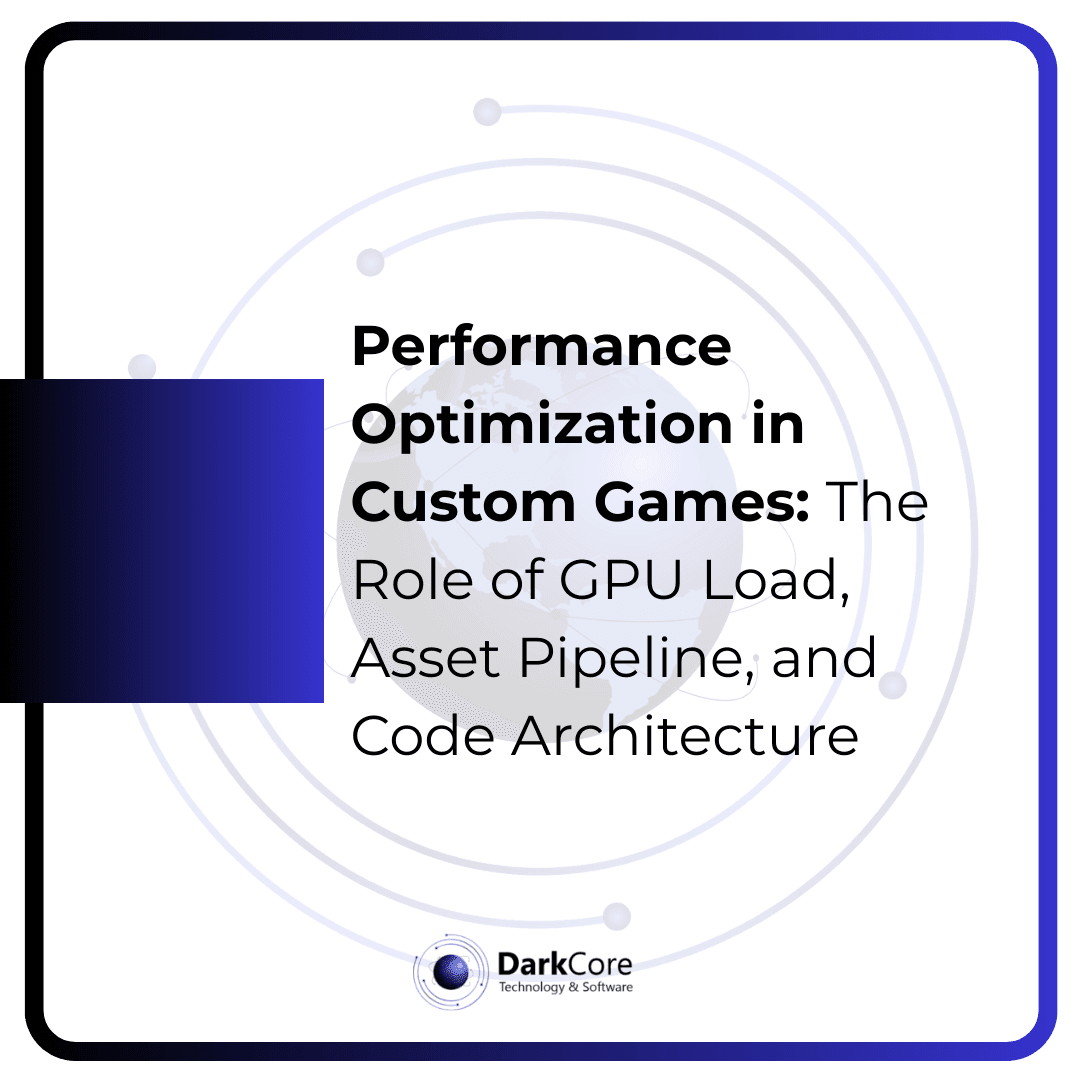 Performance Optimization in Custom Games